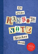 Ye Olde Ransom Note Sticker Book : Over 2000 peel-off letters for your anonymous messages!-9781837760886