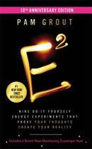 E-Squared (10th Anniversary Edition) : Nine Do-It-Yourself Energy Experiments That Prove Your Thoughts Create Your Reality-9781837821310