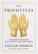 The Prophetess : The Return of The Prophet from the Voice of The Divine Feminine-9781837822249