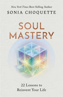 Soul Mastery : 22 Lessons to Reinvent Your Life-9781837822461
