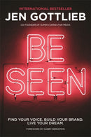 BE SEEN : Find Your Voice. Build Your Brand. Live Your Dream.-9781837822652