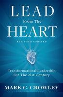 Lead From The Heart : Transformational Leadership For The 21st Century-9781837822768