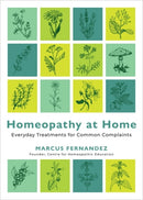 Homeopathy at Home : Everyday Treatments for Common Complaints-9781837823185