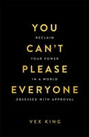 You Can’t Please Everyone