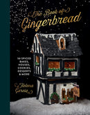 The Book Of Gingerbread : 50 Spiced Bakes, Houses, Cookies, Desserts and More-9781837830411