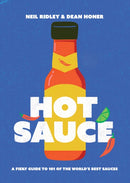 Hot Sauce : A Fiery Guide to 101 of the World's Best Sauces-9781837830626