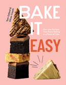 Bake It Easy : One-pan Recipes That Prove Baking is a Piece of Cake-9781837832606