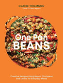 One Pan Beans : Creative Recipes Using Beans, Chickpeas and Lentils for Everyday Meals-9781837832675