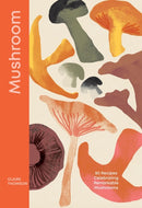 Mushroom : 80 Recipes Celebrating Remarkable Mushrooms-9781837832699