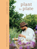 Plant to Plate : Delicious and Versatile Plant-Forward Recipes-9781837832927