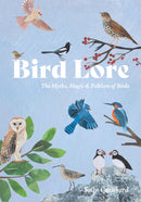 Bird Lore : The Myths, Folklore and Meaning of Birds-9781837833061