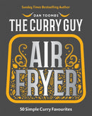 Curry Guy Air Fryer : 50 Simple Curry Favourites-9781837833177