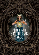 The Light in the Dark Tarot & Oracle Deck : To lead you to brighter times-9781837833344