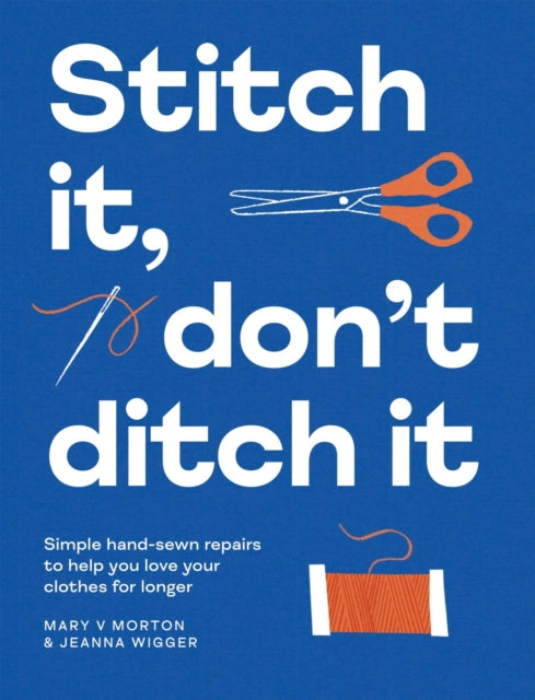 Stitch It, Don''t Ditch It