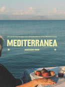Mediterranea : Life-perfected Recipes from Grandmothers of the Mediterranean-9781837833559