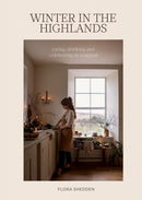Winter in the Highlands : Eating, Drinking and Celebrating in Scotland-9781837833689