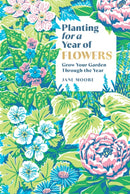 Planting for a Year of Flowers