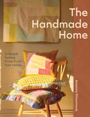 The Handmade Home : 21 Simple Sewing Projects for Your Home-9781837834280