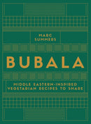 Bubala : Middle Eastern-inspired Vegetarian Recipes to Share-9781837834365