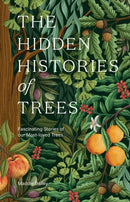 The Hidden Histories of Trees