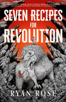 Seven Recipes for Revolution-9781837840649