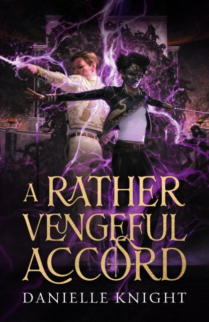 A Rather Vengeful Accord : A rivals-to-lovers dark academia fantasy of necromancers and gladiatorial combat-9781837840847