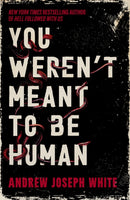 You Weren't Meant to Be Human-9781837841004