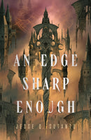 An Edge Sharp Enough