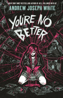 You're No Better