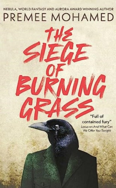 The Siege of Burning Grass: Shortlisted for the 2024 Ursula K. Le Guin Prize for Fiction-9781837860463