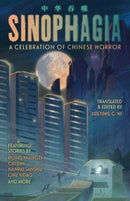 Sinophagia: A Celebration of Chinese Horror 2024-9781837861170