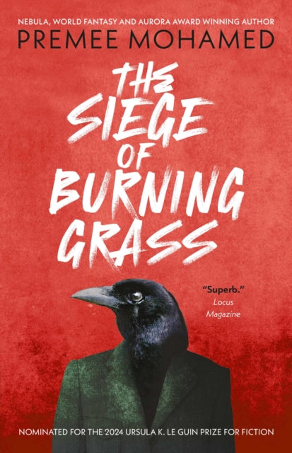 The Siege of Burning Grass: Shortlisted for the 2024 Ursula K. Le Guin Prize for Fiction-9781837861835
