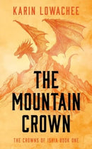The Mountain Crown : Volume 1-9781837862399