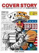 Cover Story: The 2000 AD Design Art of Robin Smith-9781837864355