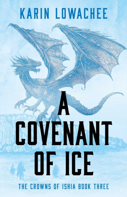 A Covenant of Ice : Volume 3-9781837865130