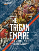 The Rise and Fall of the Trigan Empire volume VI : Volume 6-9781837865345