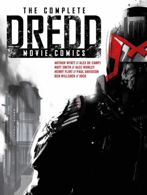 The Complete Dredd Movie Comics