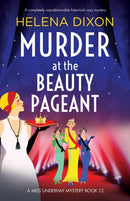 Murder at the Beauty Pageant : A completely unputdownable historical cozy mystery-9781837900688