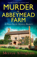 Murder at Abbeymead Farm : A totally gripping cozy mystery novel-9781837903030
