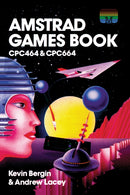 Amstrad Games Book : CPC464 & CPC664-9781837910113