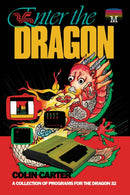 Enter the Dragon : A Collection of Programs for the Dragon 32-9781837910175