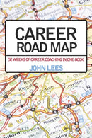 Career Road Map : 52 Weeks of Career Coaching in One Book-9781837910472