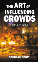 The Art of Influencing Crowds : People Power-9781837910984