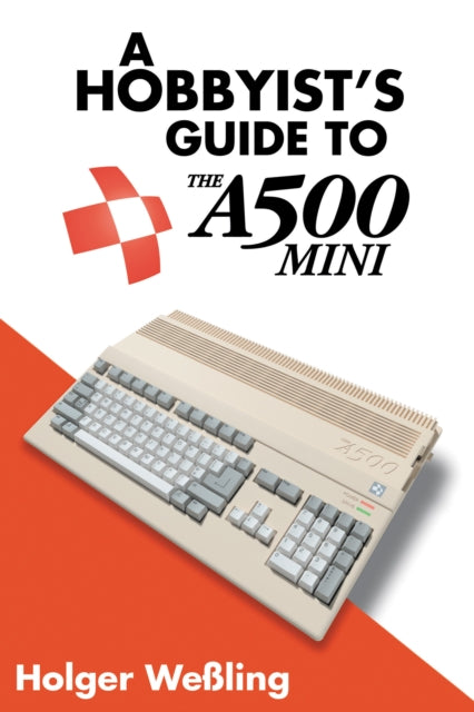 A Hobbyist's Guide to THEA500 Mini-9781837912216