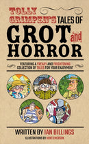 Tolly Grimpen's Tales of Grot and Horror-9781837915446