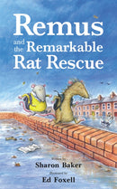 Remus and the Remarkable Rat Rescue-9781837917440