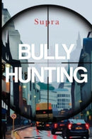 Bully Hunting-9781837940042