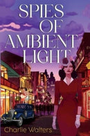 Spies of Ambient Light-9781837941568