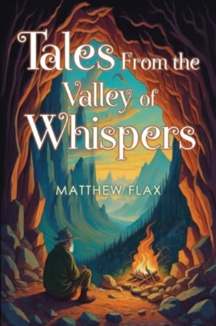 Tales From the Valley of Whispers-9781837942572