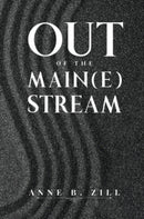 Out of the Main(e) Stream